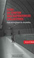 ART DE CONTER NOS EXPERIENCES COLLECTIVES -L'-