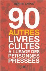 90 AUTRES LIVRES CULTES A L'USAGE DES PERSONNES PRESSES