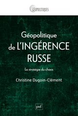 GEOPOLITIQUE DE L INGERENCE RUSSE