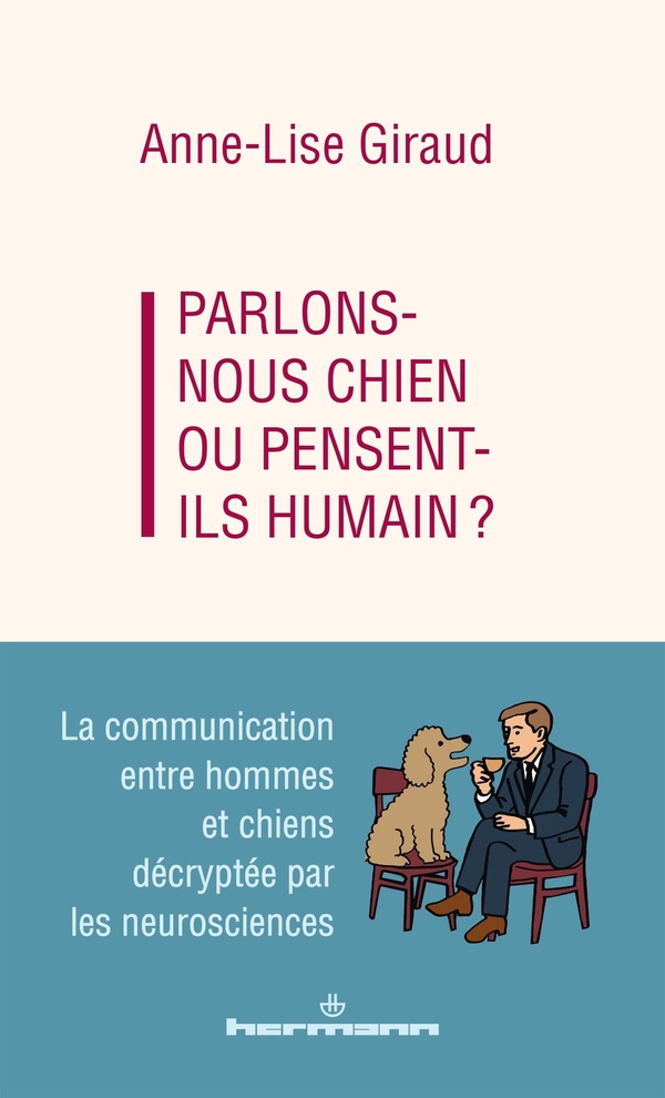  Parlons-nous chien ou pensent-ils humain ? 