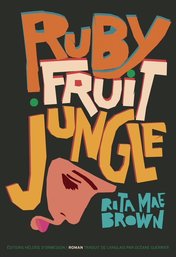  Rubyfruit jungle 