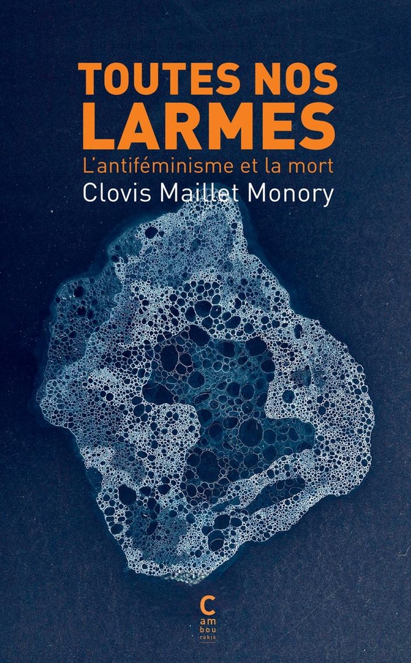 Toutes nos larmes : l'antiféminisme et la mort 