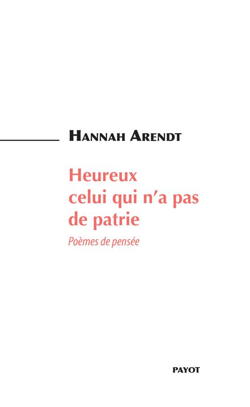  Heureux celui qui n'a pas de patrie : poèmes de pensée 