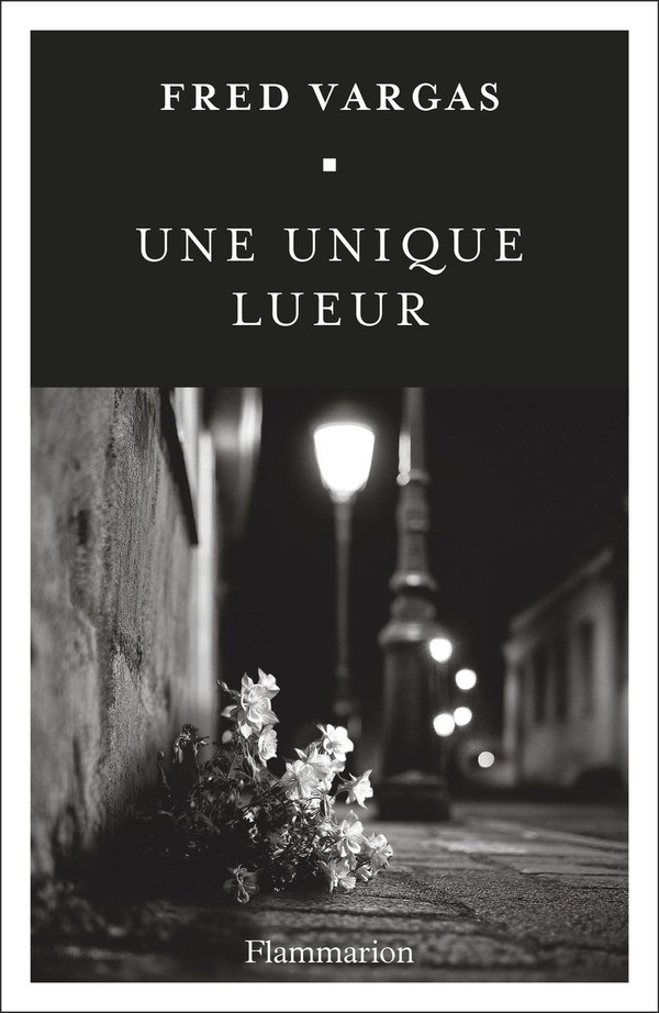  Une unique lueur 