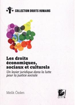 Les droits économiques, sociaux et culturels, un levier juridique dans la lutte pour la justice sociale