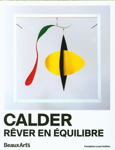  Calder : rêver en équilibre : à la Fondation Louis Vuitton 