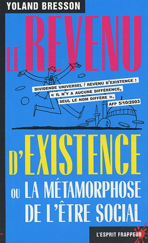 Le revenu d'existence ou la métamorphose de l'être social