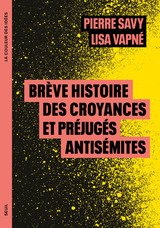 BREVE HISTOIRE DES CROYANCES ET PREJUGES ANTISEMITES