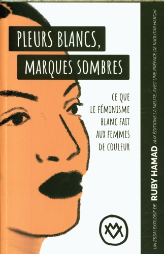  Pleurs blancs, marques sombres 