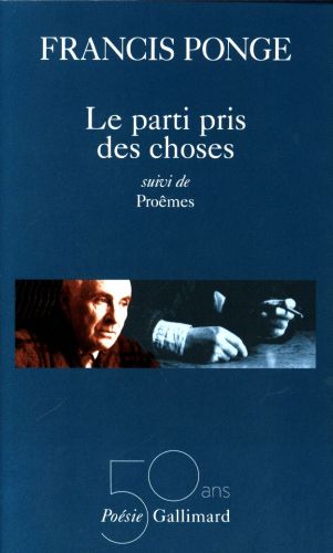  Le parti pris des choses, suivi de Proêmes 