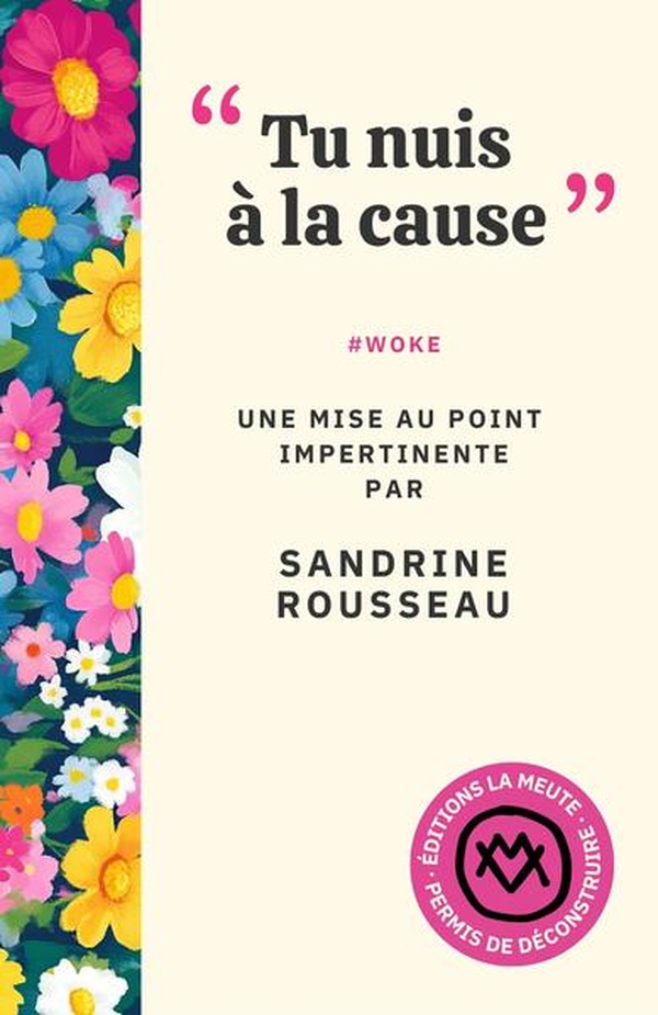  'Tu nuis à la cause' : #woke 