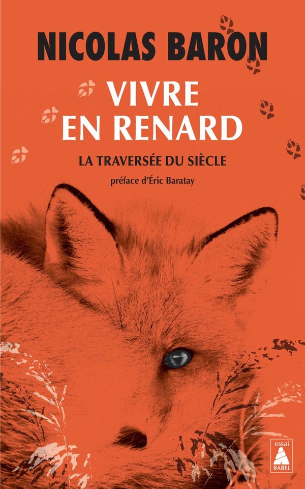  Vivre en renard : la traversée du siècle : essai 
