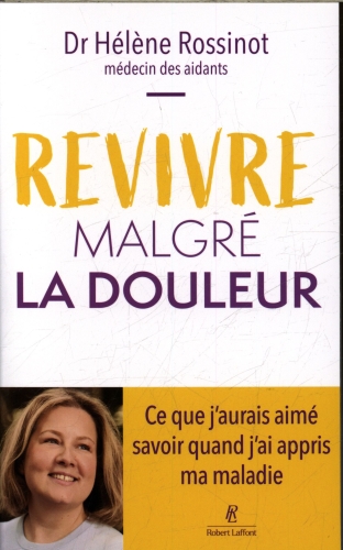  Revivre malgré la douleur 