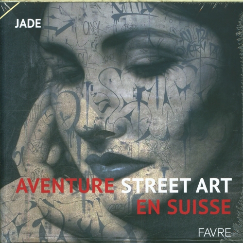  Aventure street art en Suisse 
