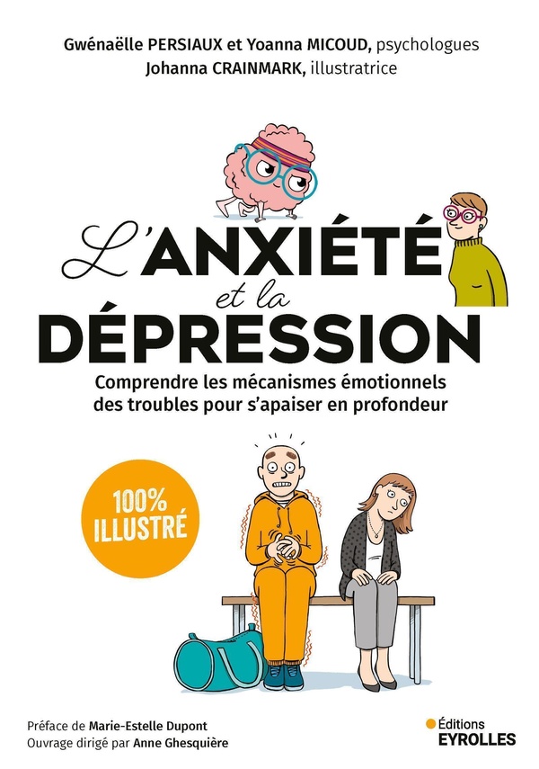  L'anxiété et la dépression : 100 % illustré 