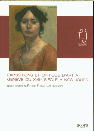  Expositions et critique d'art à Genève du XVIIIe siècle à nos jours 