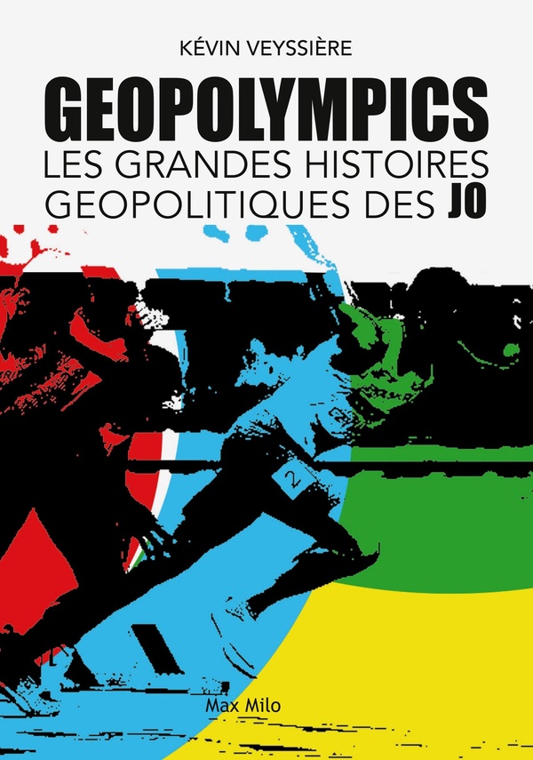  Geopolympics : les grandes histoires géopolitiques des JO 