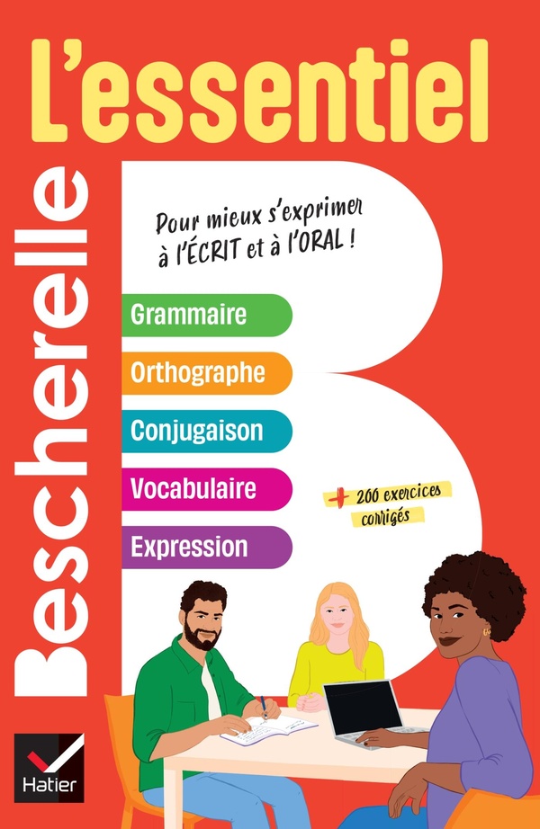  L'essentiel : pour mieux s'exprimer à l'écrit et à l'oral ! 