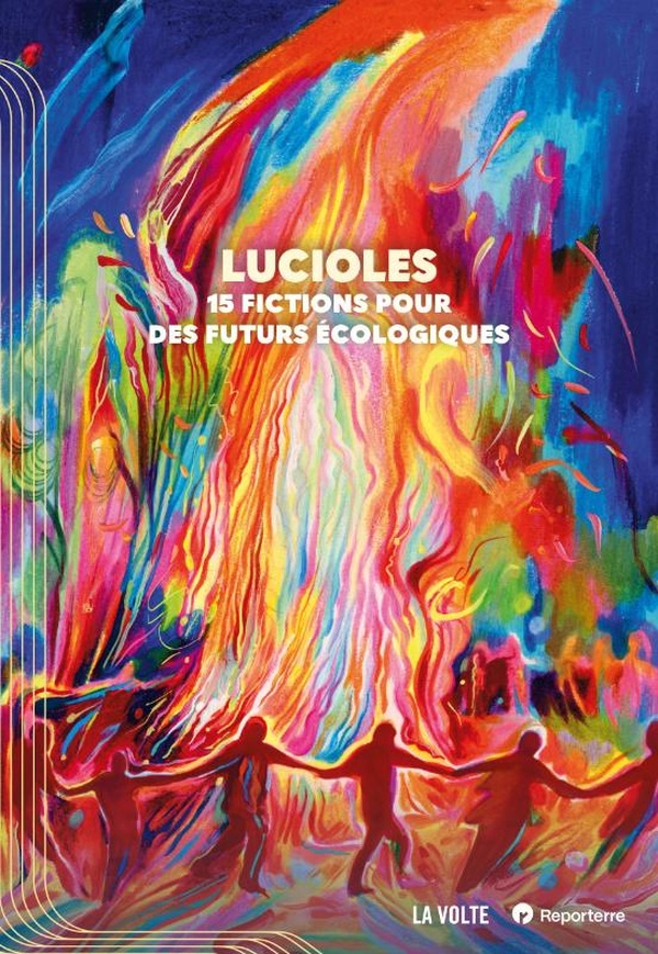  Lucioles : 15 fictions pour des futurs écologiques 