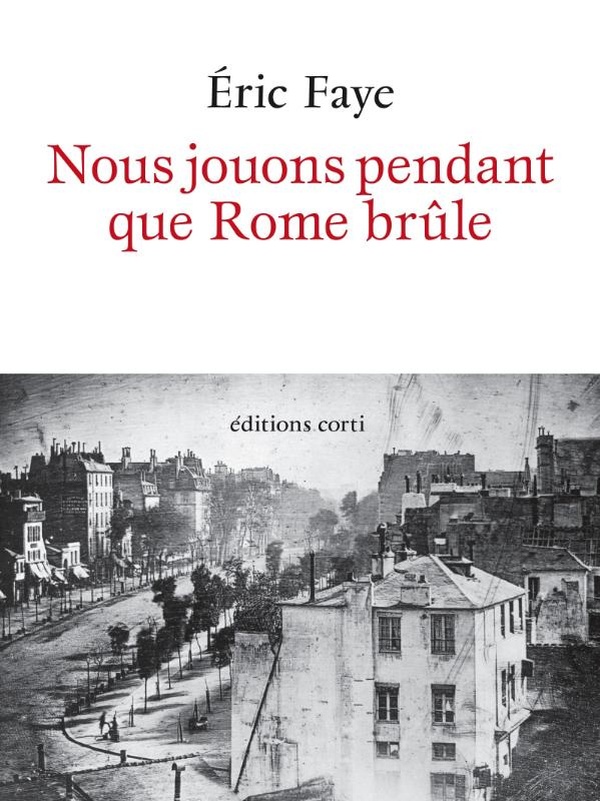  Nous jouons pendant que Rome brûle 