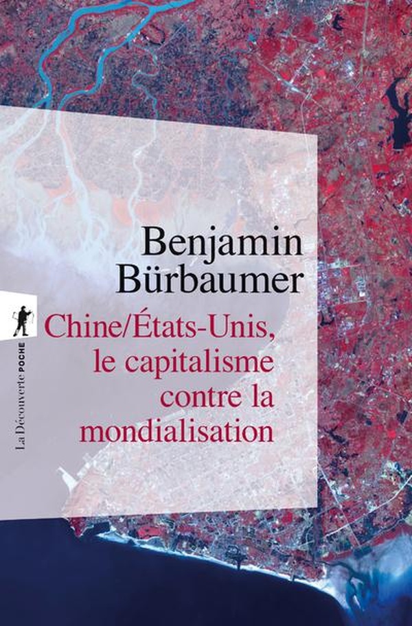  Chine/etats-Unis, le Capitalisme Contre la Mondialisation 