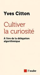 CULTIVER LA CURIOSITE