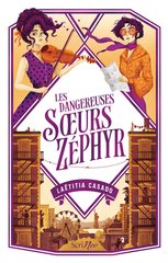 DANGEREUSES SOEURS ZEPHYR -LES-