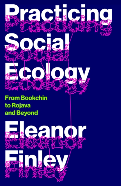  Practicing Social Ecology 