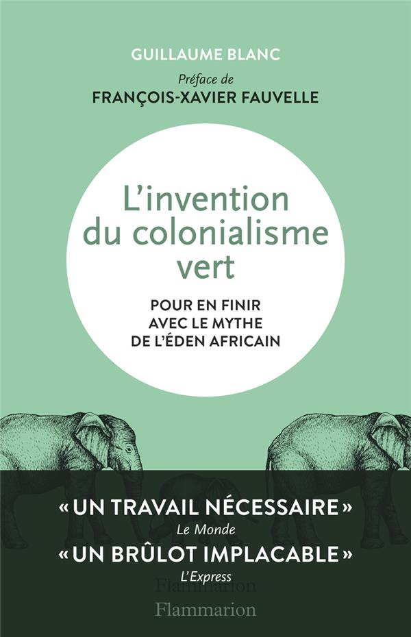  L'invention du colonialisme vert 