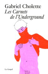 CARNETS DE L'UNDERGROUND -LES-