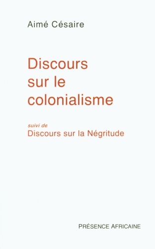  Discours sur le colonialisme. Suivi de Discours sur la négritude 