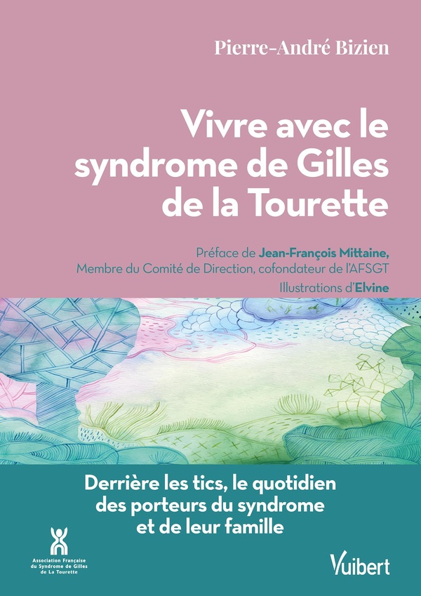  Vivre avec le syndrome de Gilles de la Tourette 