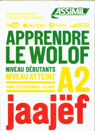  Apprendre le wolof : niveau débutants : niveau atteint A2 