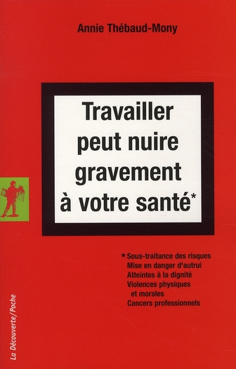  Travailler peut nuire gravement à votre santé 