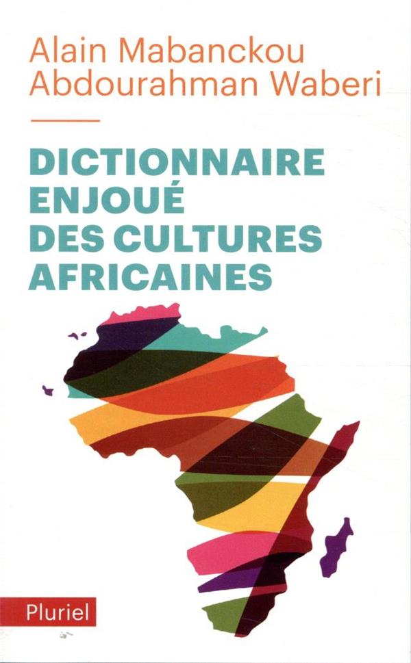  Dictionnaire enjoué des cultures africaines 