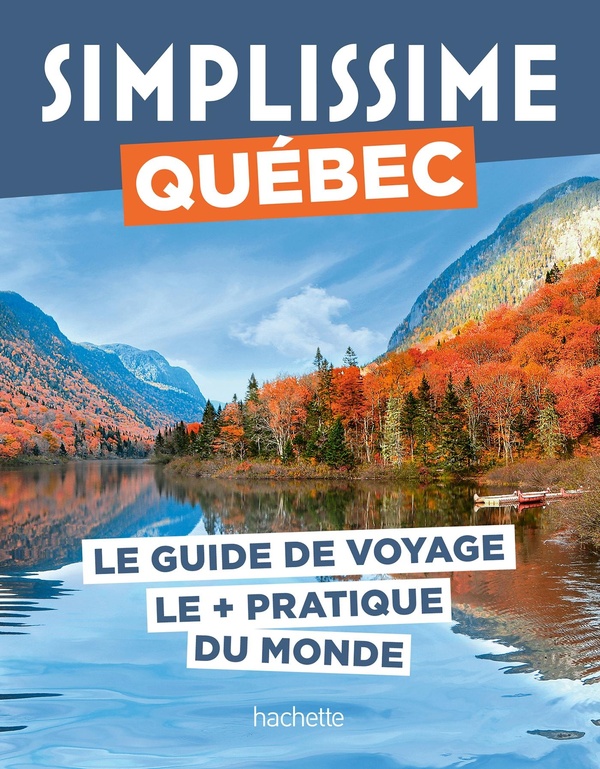  Québec : le guide de voyage le + pratique du monde 