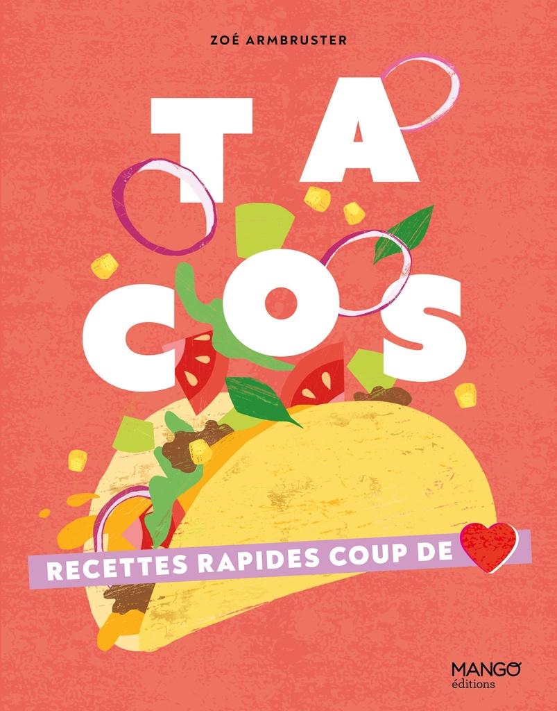 TACOS - RECETTES RAPIDES COUP DE COEUR