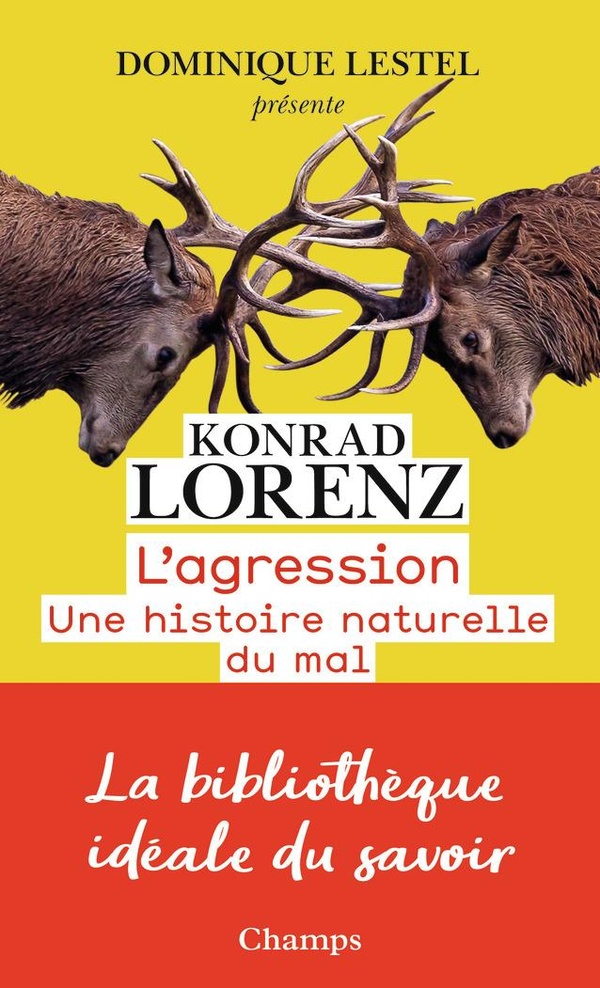  L'agression : une histoire naturelle du mal 