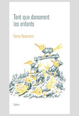 TANT QUE DANSERONT LES ENFANTS