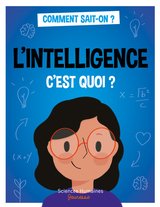 INTELLIGENCE C'EST QUOI -L'- ?