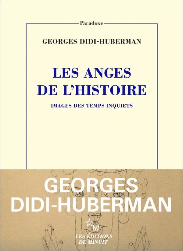  Les anges de l'histoire : images des temps inquiets 