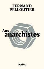 AUX ANARCHISTES