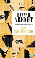 SUR L'ANTISEMITISME - LES ORIGINES DU TOTALITARISME TOME 1
