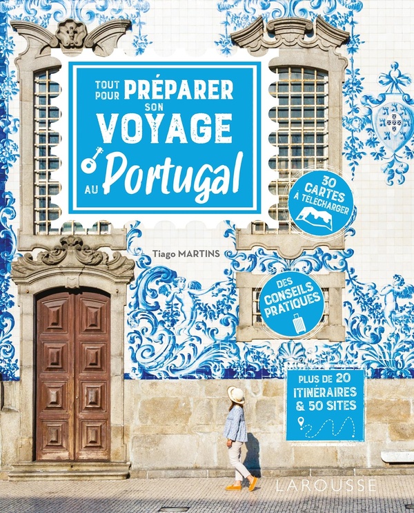  Tout pour préparer son voyage au Portugal 