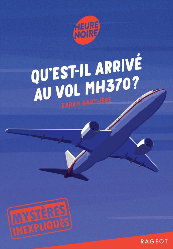  Qu'est-il arrivé au vol MH370 ? Mystères inexpliqués 