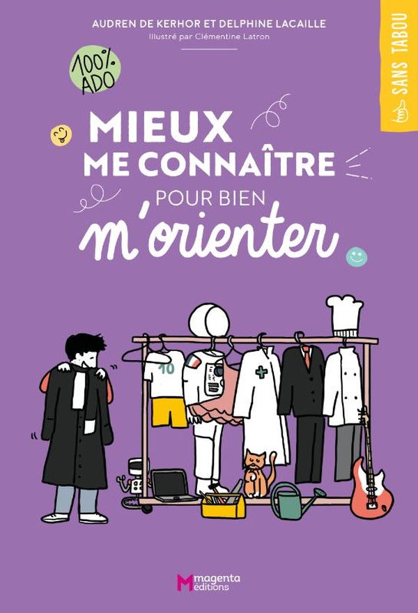  Mieux me connaître pour bien m'orienter : 100 % ado 