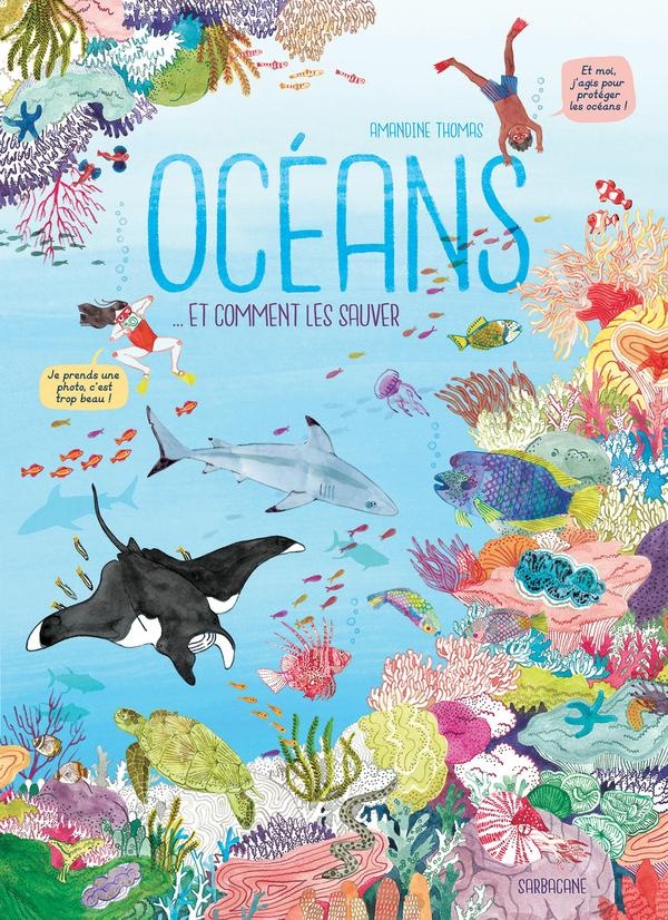  Océans : et comment les sauver 