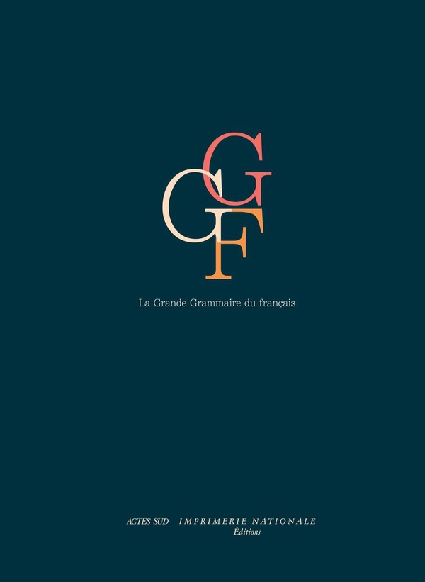  La grande grammaire du français : coffret 2 volumes 