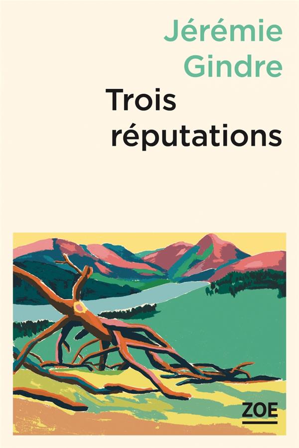  Trois réputations 