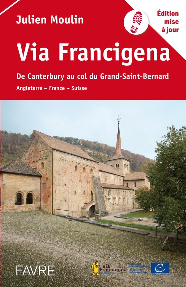  Via Francigena : de Canterbury au col du Grand-Saint-Bernard 